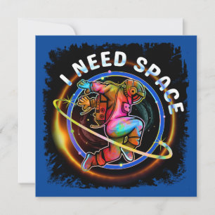 INVITATION FUNNY J'AI BESOIN D'ASTRONAUT ESPACE GALAXY