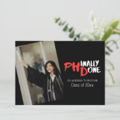 Invitation Funny PhD Graduation Phinally Done Photo (Debout devant)