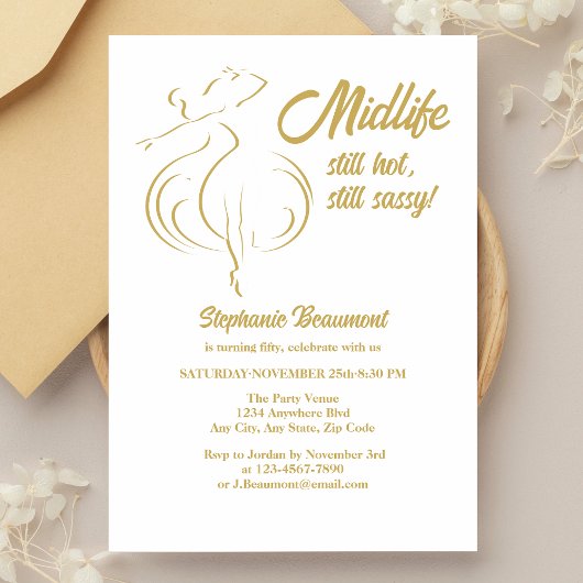 Invitation Funny Woman's Gold Midlife Still Hot 50th Birthday