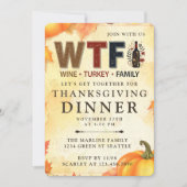 Invitation Funny WTF Wine Turkey Family Thanksgiving (Devant)