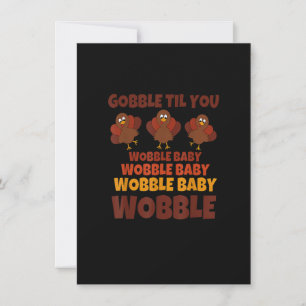 Invitation GOBBLE JUSQU'À CE QUE VOUS VOUS OBLIGEEZ Chemise B