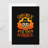 Invitation Gobble Til You Wobble Baby Turkey Toddler Thanksgi (Devant / Derrière)