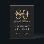 Invitation Gold Black 80th Birthday Enregistrer la date<br><div class="desc">Design élégant "80th Birthday Party" avec un script de typographie formel,  nom personnalisé et texte détaillé. Facile à utiliser et facile à personnaliser. Commandez aujourd'hui !</div>