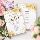 Invitation Gold Floral Parties scintillant 30th Birthday Menu<br><div class="desc">Elégant Glam Gold Floral Parties scintillant 30th Birthday Script modèle avec programme de fête et texte de menu,  arrangements de fleurs,  confettis de parties scintillant et script de typographie moderne.</div>