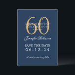 Invitation Gold Navy 60th Birthday Save Date avec détails<br><div class="desc">Design élégant "60th Birthday Party" avec un script de typographie formel,  nom personnalisé et texte de détails. Facile à utiliser et facile à personnaliser. Commandez aujourd'hui !</div>