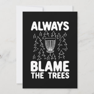 Invitation Golf sur Disque Toujours Blâmer Les Arbres