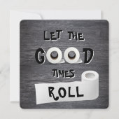 Invitation Good Times, papier toilette (Devant)