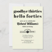 Invitation Goodbye Thirtis Hello Forties Modern 40th Birthday (Devant)