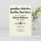 Invitation Goodbye Thirtis Hello Forties Modern 40th Birthday (Debout devant)