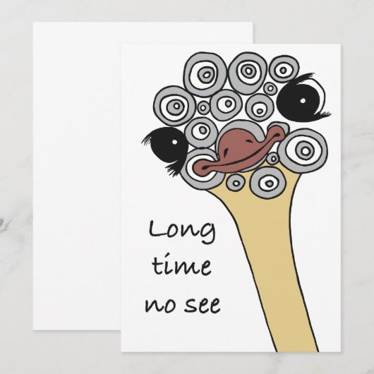 Invitation Greeting Card Ostrich "long time no see" (Devant / Derrière)