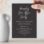 Invitation Happily Ever After Party, Modern Wedding Dinner<br><div class="desc">Celebrate the magical evening after “I do” with this modern sophisticated and romantic reception dinner invitation — perfect for honoring the couple as they celebrating their big day. Design Highlights, Modern minimalist aesthetic with casual typography script, “Happily ever after party” headline sets a dreamy, timeless tone, Clean layout with ample...</div>