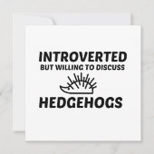 INVITATION HEDGEHOGS INTROVERTED BUT WILLING TO DISCUSS (Devant)