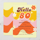Invitation Hello 80 Retro Wave Groovy Flower Birthday  (Devant / Derrière)