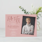 Invitation Hello Fifty Pink Photo 50th Fiftieth Birthday (Debout devant)
