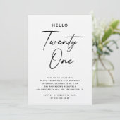 Invitation Hello Twenty One | Modern Script 21st Birthday (Debout devant)