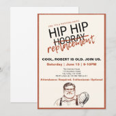 Invitation Hip Hip... Replacement Sarcastic Birthday (Devant / Derrière)