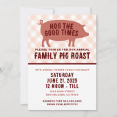 Invitation Hog the Good Times Pig Roast (Devant)