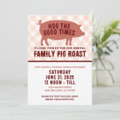 Invitation Hog the Good Times Pig Roast (Debout devant)