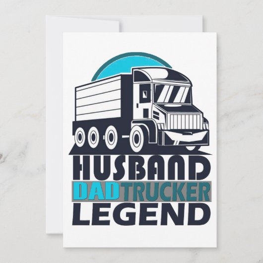 Invitation Husband Papa Trucker Legend Funny Truck (Devant)
