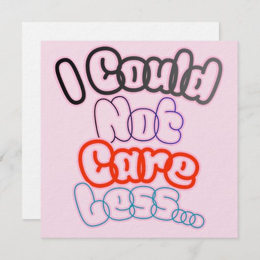 Invitation I Could Not Care Less... (Devant / Derrière)