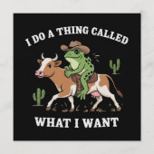 Invitation I Do A Thing Called What I Want Funny Frog Lover (Devant)