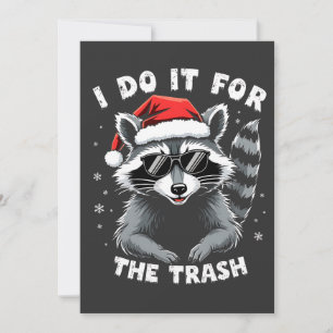 Invitation I Do It for the Trash Funny Christmas Raccoon