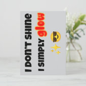 Invitation I Don’t Shine, I Simply Glow (Debout devant)