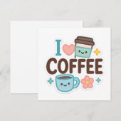 Invitation I Love Coffee Cute Kawaii Sticker – Adorable Coffe (Devant / Derrière)