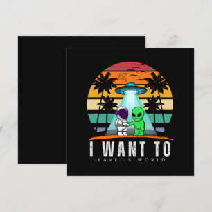 Invitation I Want To Leave is world Alien Vintage Sunset