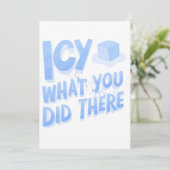 Invitation Icy ce que tu as fait là, Drôle (Debout devant)