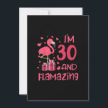 Invitation I'm 30 And Flamazing - Extraordinaire 30th Birthda<br><div class="desc">Funny Flamingo Gift for men,  Gift for women,  wife,  husband,  son,  daughter,  grandson,  granddaughter. Design Gift Idea for Birthday,  Christmas,  Anniversary,  Fathers day,  Mothers Day,  matching outfit men,  women,  father,  wife,  teacher.</div>