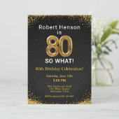 Invitation I'm 80 So What! Black Gold 80th Birthday (Debout devant)