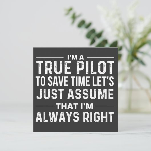 Invitation I'm a Pilot - To save time let's just assume that (Debout devant)