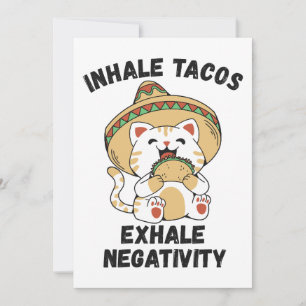 Invitation Inhale tacos exhale négativité