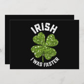 Invitation Irlandais J'Étais Plus Rapide Courir Course St Pat (Devant / Derrière)