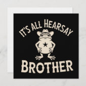 Invitation It's All Hearsay Brother Funny Meme Frog Dumb Law (Devant / Derrière)