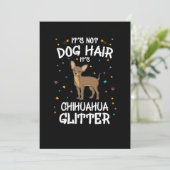 Invitation Its Not Dog Hair Its Chihuahua Glitter (Debout devant)
