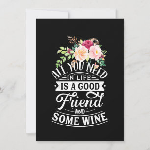 Invitation J'Ai Besoin D'Un Bon Ami Et D'Un Peu De Vin