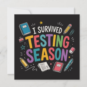 Invitation J'ai survécu à la saison des tests Humour scolaire