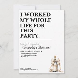 Invitation J'Ai Travaillé Toute Ma Vie Pour Ce Parti