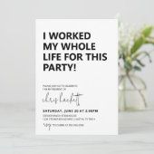 Invitation J'ai travaillé toute ma vie Retraite Party Invitat (Debout devant)