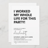 Invitation J'ai travaillé toute ma vie Retraite Party Invitat (Devant / Derrière)