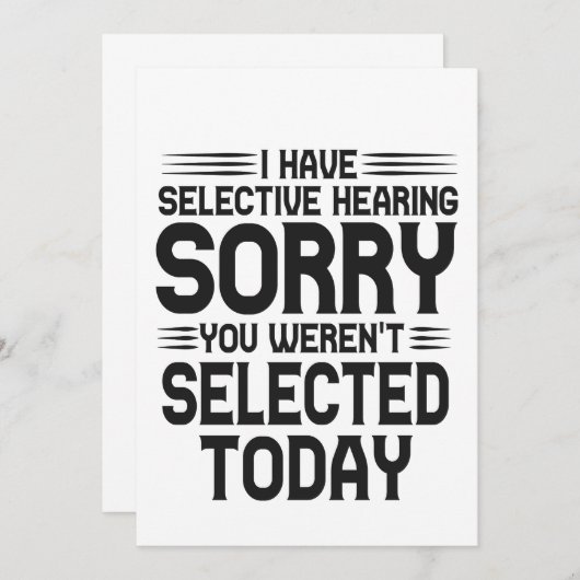 Invitation J'ai une Ouïe Sélective Désolé Vous n'étiez pas Dr (Devant / Derrière)