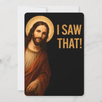 J'ai vu Jésus drôle Citation chrétienne