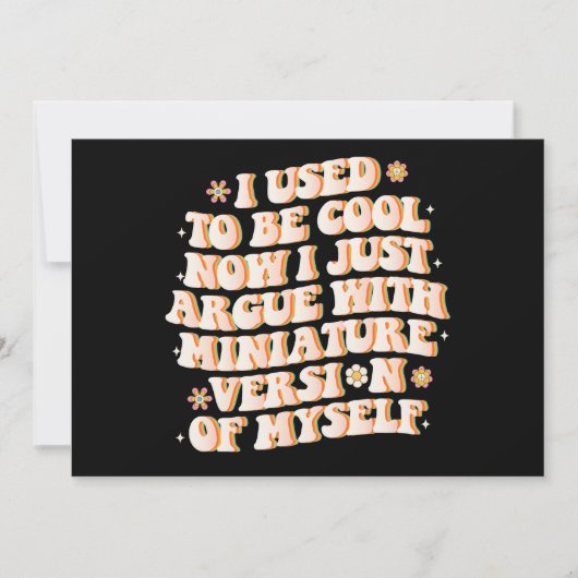 Invitation J'Avais L'Habitude D'Être Cool Maintenant J'Argue (Devant)