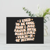 Invitation J'Avais L'Habitude D'Être Cool Maintenant J'Argue (Debout devant)