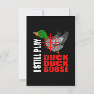 Invitation Je Joue Toujours Canard Canard Oie Drôle Chasse Ca