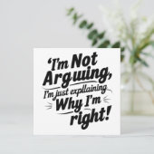 Invitation Je n'argumente pas, j'explique juste pourquoi j'ai (Debout devant)