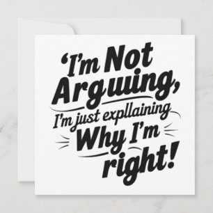 Invitation Je n'argumente pas, j'explique juste pourquoi j'ai