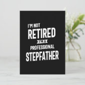 Invitation Je ne suis pas à la retraite Je suis un Stepfather (Debout devant)